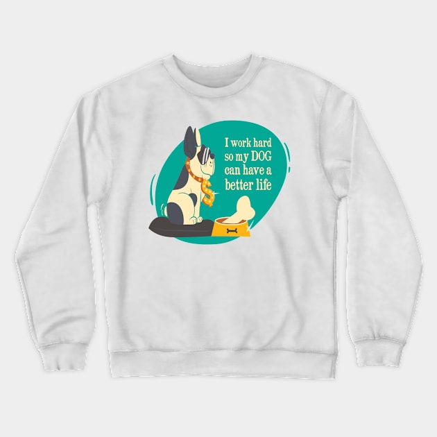 Dog's Life Crewneck Sweatshirt by eufritz